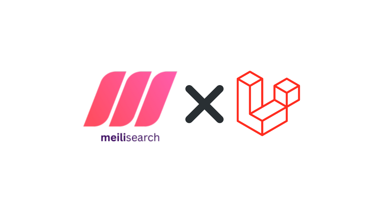 Laravel ScoutでMeilisearch全文検索エンジンを使ってみた